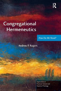 Andrew Rogers, Congregational Hermeneutics